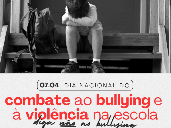 Combate ao Bullying e à Violência: Um Compromisso de Todos no Dia 7 de Abril