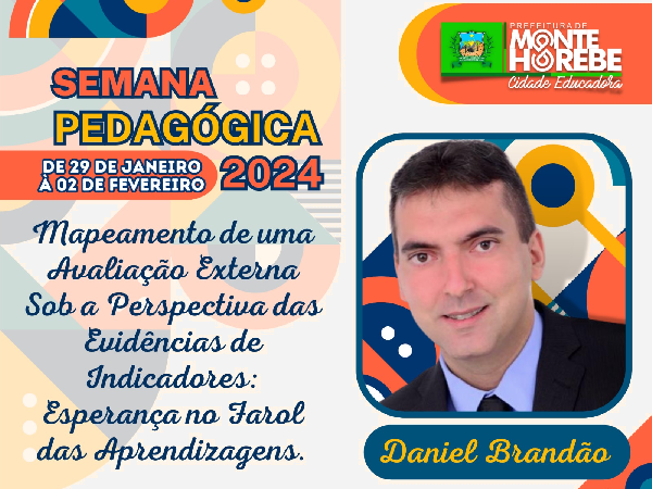 4º Dia - SEMANA PEDAGÓGICA 2024 - Palestra Mapeamento e Indicadores (dia 01/02/2024)